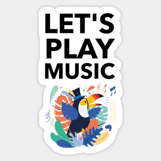 Let's Play Music Sticker